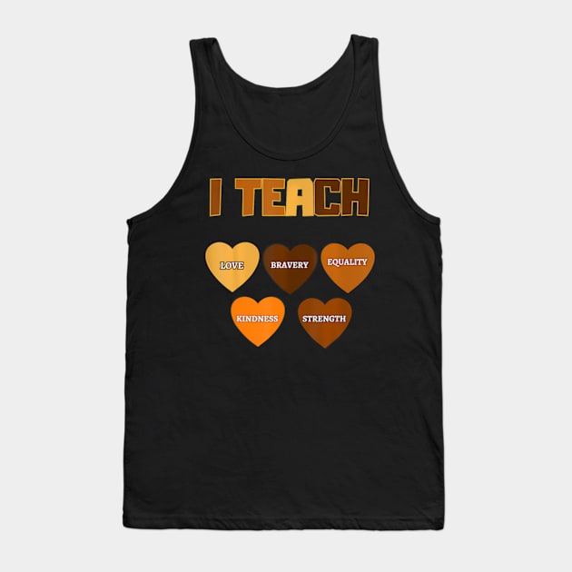 I Teach Black History Month Melanin Afro African Teacher Tank Top by WayneLopez